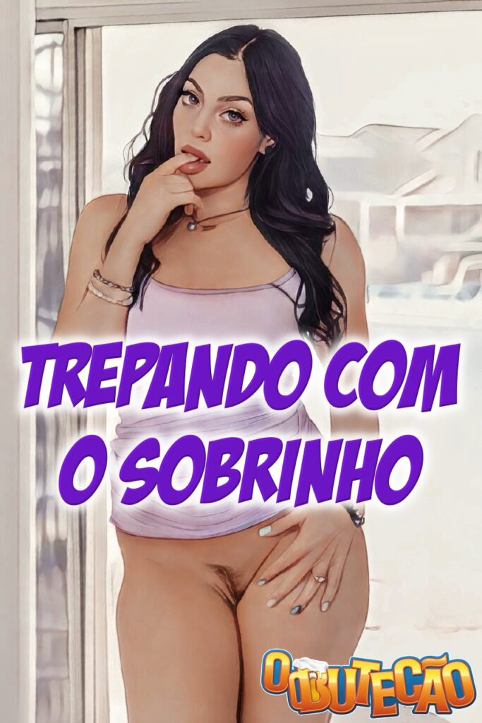 Trepando com o sobrinho